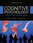 Cognitive Psychology: Theory, Process, and Methodology Cover Image