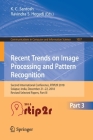Recent Trends in Image Processing and Pattern Recognition: Second International Conference, Rtip2r 2018, Solapur, India, December 21-22, 2018, Revised (Communications in Computer and Information Science #1037) By K. C. Santosh (Editor), Ravindra S. Hegadi (Editor) Cover Image