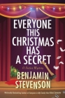 Everyone This Christmas Has a Secret: A Festive Mystery (The Ernest Cunningham Mysteries #3) By Benjamin Stevenson Cover Image