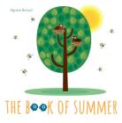 The Book of Summer (My First Book) By Agnese Baruzzi Cover Image