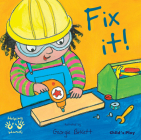 Fix It! (Helping Hands) By Georgie Birkett (Illustrator) Cover Image