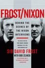 Frost/Nixon: Behind the Scenes of the Nixon Interviews Cover Image