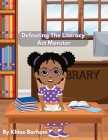 Defeating The Literacy Act Monster By Khloe Barham Cover Image