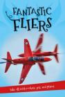 It's all about... Fantastic Fliers (It's all about…) By Editors of Kingfisher Cover Image