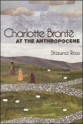 Charlotte Brontë at the Anthropocene (SUNY Series) Cover Image