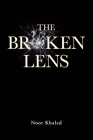 The Broken Lens By Noor Khaled Cover Image