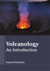 Volcanology: An Introduction By Easton Nicholson (Editor) Cover Image