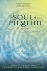 The Soul of a Pilgrim By Christine Valters Paintner Cover Image