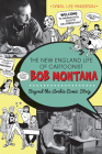 The New England Life of Cartoonist Bob Montana: Beyond the Archie Comic Strip By Carol Lee Anderson, Heald (Foreword by) Cover Image