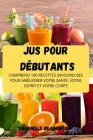 Jus Pour Débutants By Gabrielle Beauchêne Cover Image