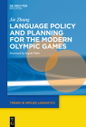Language Policy and Planning for the Modern Olympic Games (Trends in Applied Linguistics [Tal] #21) By Jie Zhang, Ingrid Piller (Preface by) Cover Image