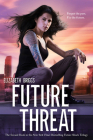 Future Threat (Future Shock #2) By Elizabeth Briggs Cover Image