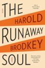 The Runaway Soul: A Novel (FSG Classics) By Harold Brodkey Cover Image