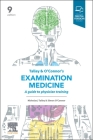 Talley and O'Connor's Examination Medicine: A Guide to Physician Training Cover Image