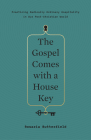 The Gospel Comes with a House Key: Practicing Radically Ordinary Hospitality in Our Post-Christian World Cover Image