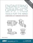 Engineering Graphics Tools for the Mind - 3rd Edition (Including Unique Access Code) By Bryan Graham Cover Image