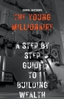 The Young Millionaire By Daniel Butogwa Cover Image
