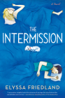 The Intermission By Elyssa Friedland Cover Image