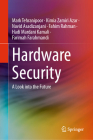 Hardware Security: A Look Into the Future Cover Image
