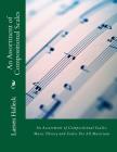 An Assortment of Compositional Scales: Music Theory and Scales For All Musicians By Larsen Halleck Cover Image