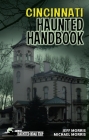 Cincinnati Haunted Handbook (America's Haunted Road Trip) Cover Image