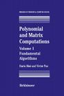 Polynomial and Matrix Computations: Fundamental Algorithms (Progress in Theoretical Computer Science) By Dario Bini, Victor Y. Pan Cover Image