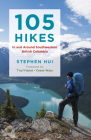 105 Hikes in and Around Southwestern British Columbia Cover Image