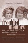 Troubled Memory, Second Edition: Anne Levy, the Holocaust, and David Duke's Louisiana Cover Image