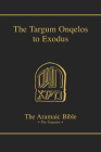 The Targum Onqelos to Exodus: Volume 7 (Aramaic Bible #7) By Bernard Grossfeld (Translator) Cover Image