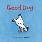 Good Dog By Cori Doerrfeld, Cori Doerrfeld (Illustrator) Cover Image