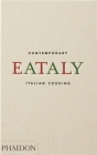 Eataly: Contemporary Italian Cooking By Oscar Farinetti (Contributions by) Cover Image