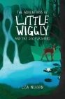 The Adventures of Little Wiggly and the Six Flashers Cover Image