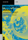 Industrial Waste: Characterization, Modification and Applications of Residues By Herbert Pöllmann (Editor) Cover Image