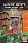Minecraft: Wither Without You Volume 2 (Graphic Novel) By Kristen Gudsnuk, Kristen Gudsnuk (Illustrator) Cover Image