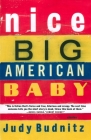 Nice Big American Baby (Vintage Contemporaries) By Judy Budnitz Cover Image