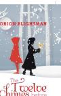 The Twelve Chimes Before Christmas By Orion Blightman Cover Image