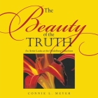 The Beauty of the Truth: An Artist Looks at the Heidelberg Catechism By Connie L. Meyer Cover Image