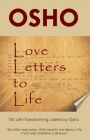 Love Letters to Life: 150 Life-Transforming Letters by Osho Cover Image