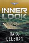 Inner Look (Josh Haman Book #5) By Marc Liebman Cover Image