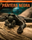 Pantera negra: Fotos fenomenales y datos curiosos fascinantes By Katherine Hemmerich Cover Image