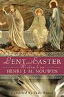 Lent and Easter Wisdom from Henri J. M. Nouwen (Lent & Easter Wisdom) Cover Image
