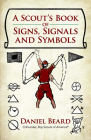 A Scout's Book of Signs, Signals and Symbols Cover Image