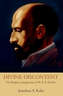 Divine Discontent: The Religious Imagination of W. E. B. Du Bois By Jonathon S. Kahn Cover Image