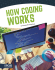 How Coding Works By George Anthony Kulz Cover Image