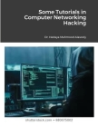 Some Tutorials in Computer Networking Hacking Cover Image