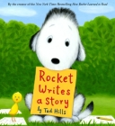 Rocket Writes a Story By Tad Hills, Tad Hills (Illustrator) Cover Image