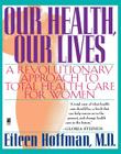 Our Health Our Lives By Eileen Hoffman Cover Image