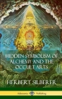 Hidden Symbolism of Alchemy and the Occult Arts (Hardcover) Cover Image