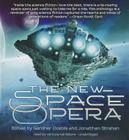 The New Space Opera By Gardner Dozois, Jonathan Strahan, Gwyneth Jones (Contribution by) Cover Image