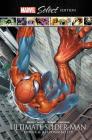 Ultimate Spider-Man: Power and Responsibility Marvel Select Edition By Brian Michael Bendis (Text by), Mark Bagley (Illustrator) Cover Image